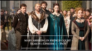 MARY  ARRIVING IN FRANCE COURT SEASON 1 EPISODE 1 - PIOT