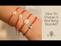 How To Choose A Red String Bracelet? | Karma and Luck