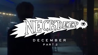 Neck Deep - December (again) [ft. Mark Hoppus] -  Music