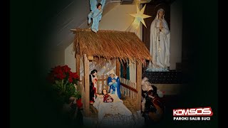 Misa Hari  Raya  Natal  -   Rabu :  25 Desember 2024 ;  Pk.08.00 WIB