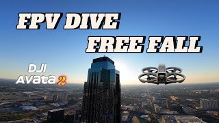 FPV Freefall Dive Freestyle - Dji Avata 2 Drone