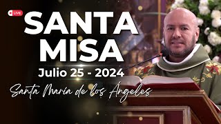 Santa Misa 25 de Julio 2024, Santa María Magdalena - El Buen Dios #Misa