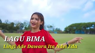 LAGU Bima - Lingi Ade dawara Ita ndei Eda.