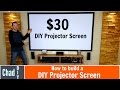 How to build a $30 Projector Screen