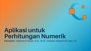 Training GNU Octave #3 –  Aplikasi untuk Perhitungan Numerik – 11 Maret 2022