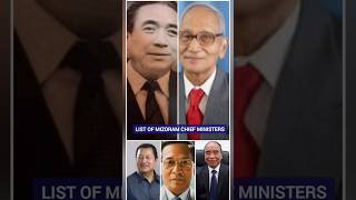 List of Mizoram Chief Ministers#chchhunga #tsailo#lalthanhawla #laldenga#zoramthanga #chiefminister