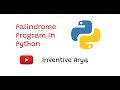 Palindrome Program in Python | Rapid Programming | Python Tutorials | Inventivearya