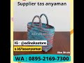 DISKON!! WA 0895-2169-7300, Pengrajin Tas Anyaman Plastik Kabupaten Tangerang