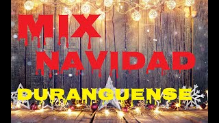 MIX NAVIDAD DURANGUENSE