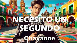 Chayanne – Necesito un segundo (Letra/Lyrics)