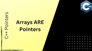 Arrays are constant pointers -- C++ Pointers Tutorial [3]