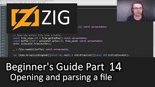 Beginner's Guide to Zig Part 14 - Opening and parsing a file