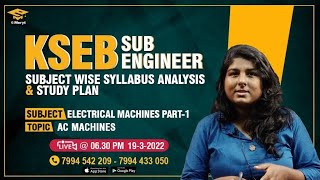 KSEB Sub Engineer | Subject Wise Syllabus Analysis & Study Plan | AC Machines