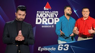 Five Million Money Drop S2 | Episode 63 | Sirasa TV