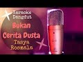 Karaoke dangdut Bukan Cerita Dusta - Tasya Rosmala || Cover Dangdut No Vocal