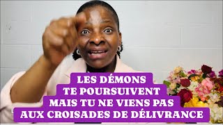 MME SEKA :LES DÉMONS TE POURSUIVENT MAIS TU NE VIENS PAS AUX CROISADES DE DÉLIVRANCE:CE SAMEDI 7/ 07