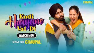 Ammy Virk Vs  Sonam Bajwa | Kudi Haryane Val Di | Latest Punjabi Movies 2024 | Chaupal