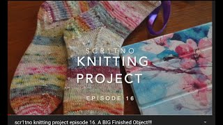 scr1tno knitting project episode 16. A BIG Finished Object!!!