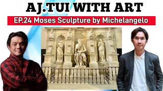 AJ.TUI WITH ART EP.24 Moses Sculpture by Michelangelo #rome #italy