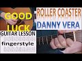 ROLLER COASTER - DANNY VERA fingerstyle GUITAR LESSON