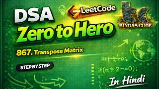 LeetCode 867 | Transpose Matrix 🔄 | Easy Java Solution | DSA Zero to Hero