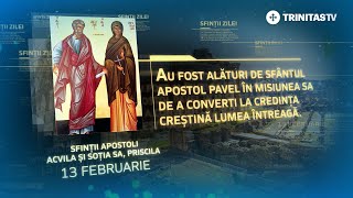 Sfinții Apostoli Acvila și soția sa, Priscila – 13 februarie #Sinaxar