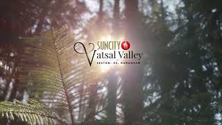 Suncity Vatsal Valley 2 \u0026 3 BHK Floors, Gwal Pahari Gurgaon @  7620470000