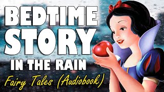 6 hours of Fairy Tales to help you sleep (with rain sounds) | ASMR Bedtime Story