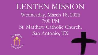 Parish Lenten Mission - March 18h, 2026 - 7:00 PM