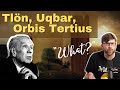 Tlön, Uqbar, Orbis Tertius by Jorge Luis Borges - Short Story Summary, Analysis, Review