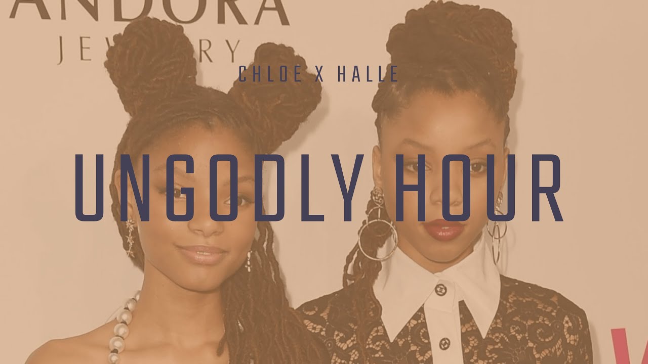 Chloe X Halle - Ungodly Hour - YouTube