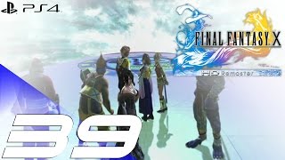 Final Fantasy X HD Remaster PS4 - Walkthrough Part 39 - Seymour Final Fight