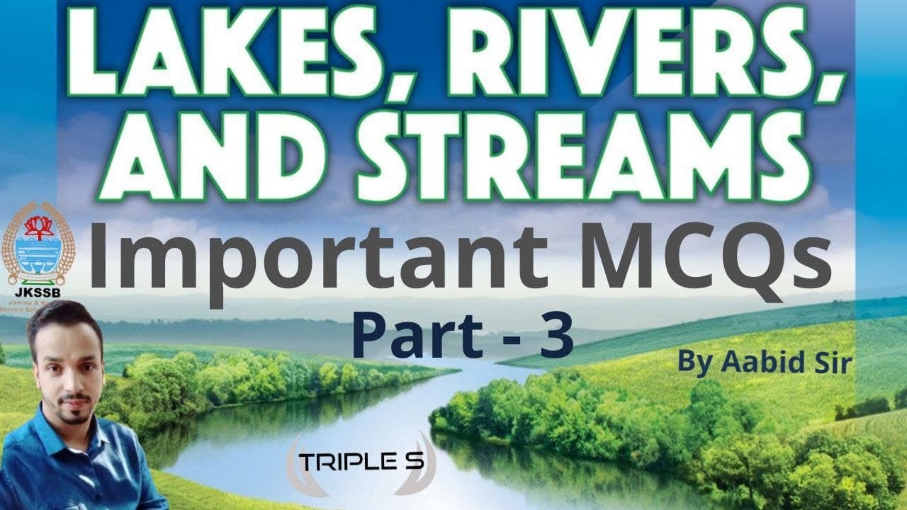 Rivers And Lakes | Important MCQs - Part 3 By Aabid Sir For JKSSB Exams ...