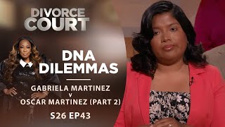 DNA Dilemmas: Gabriela Martinez v Oscar Martinez Part 2 - Season 26 Episode 43