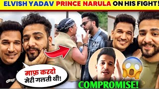 OMG!🤯 Prince Narula Say SORRY To Elvish Yadav Why? | Elvish Yadav Vs Prince Narula Fight..