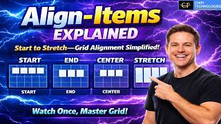 CSS Grid align-items Explained | Start, End, Center & Stretch Tutorial -Session 7-ChiPi Technologies