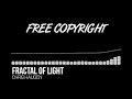 Fractal of Light - Chris Haugen Free No Copyright Music For Contetn Creator