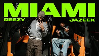 Jazeek ft. reezy - Miami (Official Video)