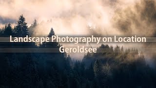 Landscape Photography on Location - Geroldsee in the german Alps