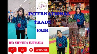 International Trade Fair 2021 | By Shweta Ujjwala | Haul Video