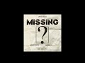 Missing - Sam Moss & Miguel Huerta (feat. Mattvv)