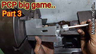 Making chamber PCP big game with a lathe Part 3