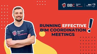 Running effective BIM coordination meetings