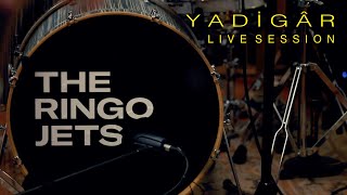 THE RINGO JETS - Yadigâr Live Session (Full Video)