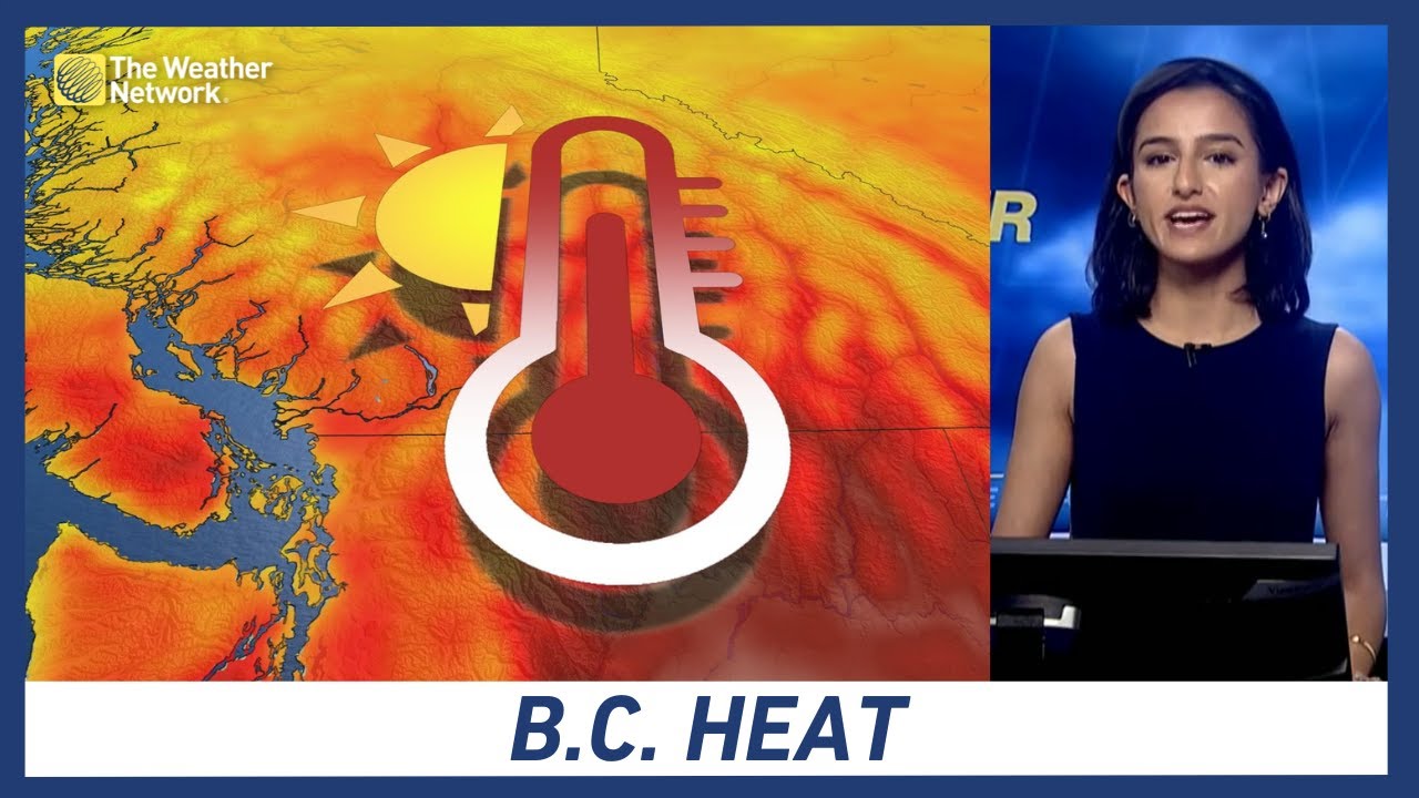 B.C. Heatwave Could Bring This Year's First 40-degree Temperatures ...