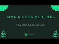 Java Fundamentals - Access Modifiers