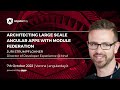 Architecting large scale Angular apps with Module Federation | Juri Strumpflohner | angularday 2022
