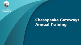 2023 Chesapeake Gateways Annual Training Opening Session