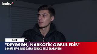 Şəhəri bir-birinə qatıb bir neçə maşını əzən sürücü tutulub