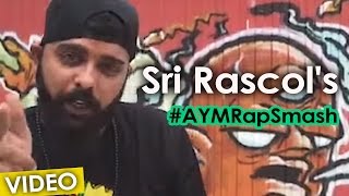 Sri Rascol's #AYMRapSmash - Achcham Yenbadhu Madamaiyada | A.R. Rahman